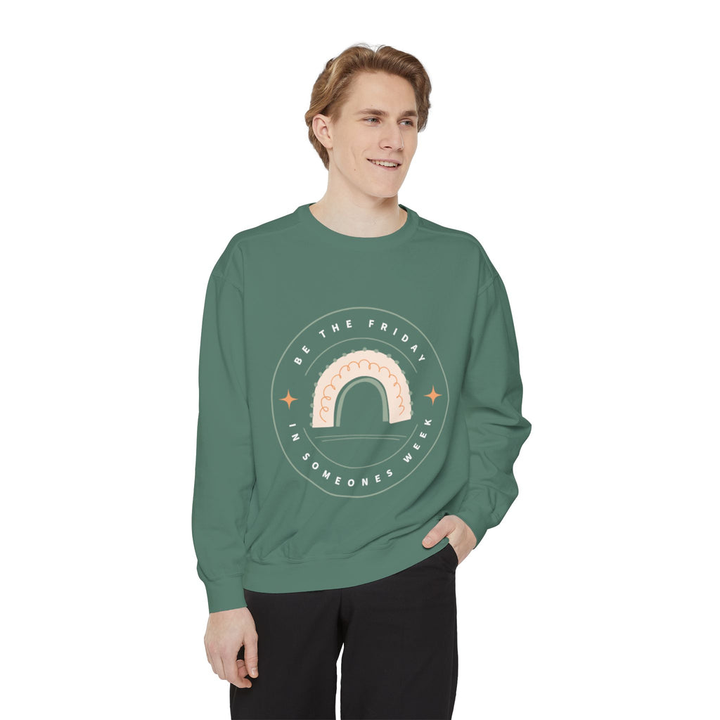 Be the Friday Unisex Garment-Dyed Sweatshirt