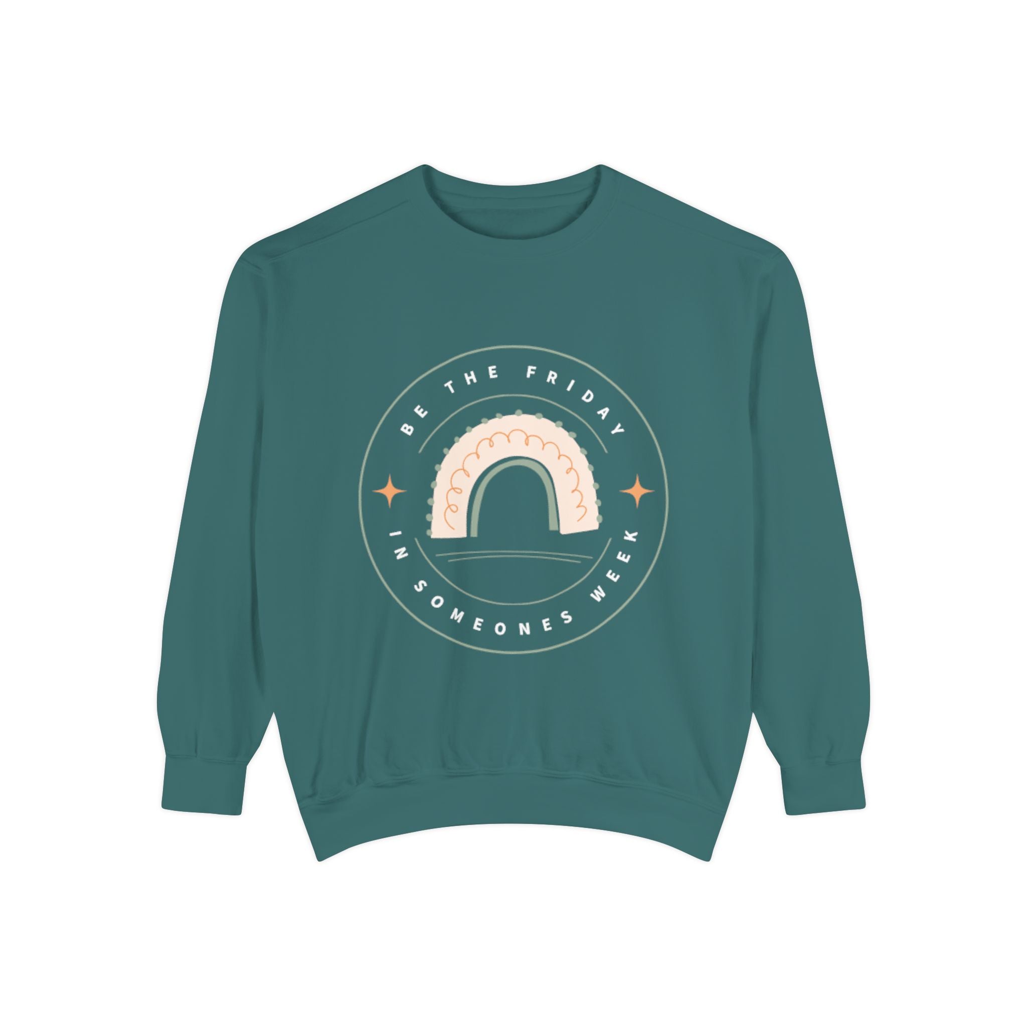 Be the Friday Unisex Garment-Dyed Sweatshirt