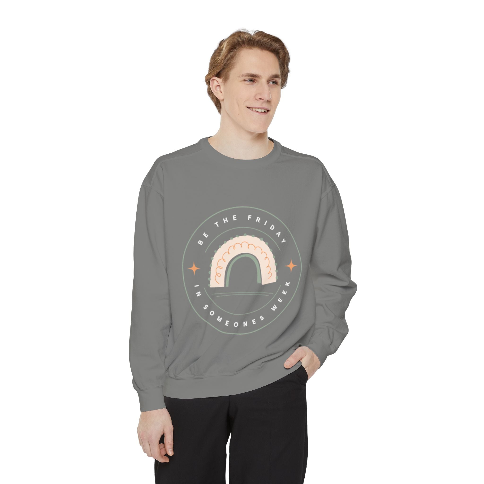 Be the Friday Unisex Garment-Dyed Sweatshirt
