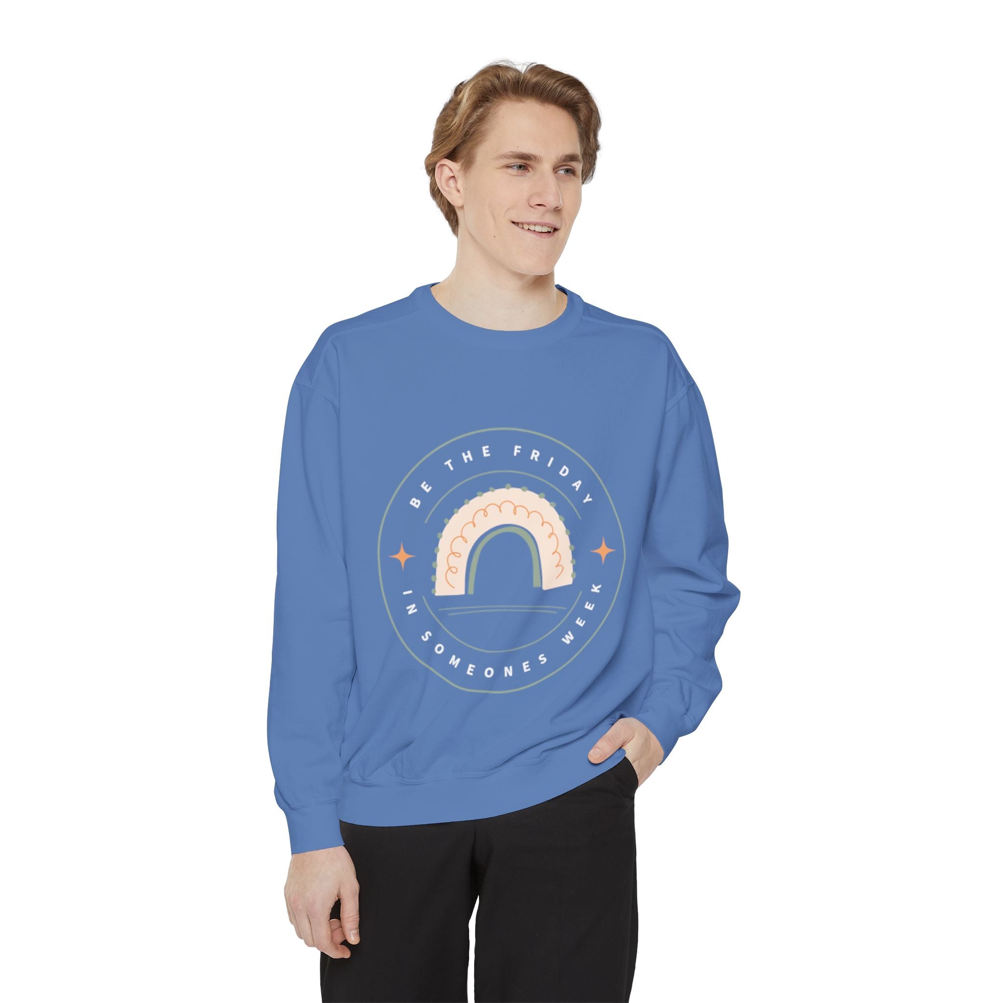 Be the Friday Unisex Garment-Dyed Sweatshirt