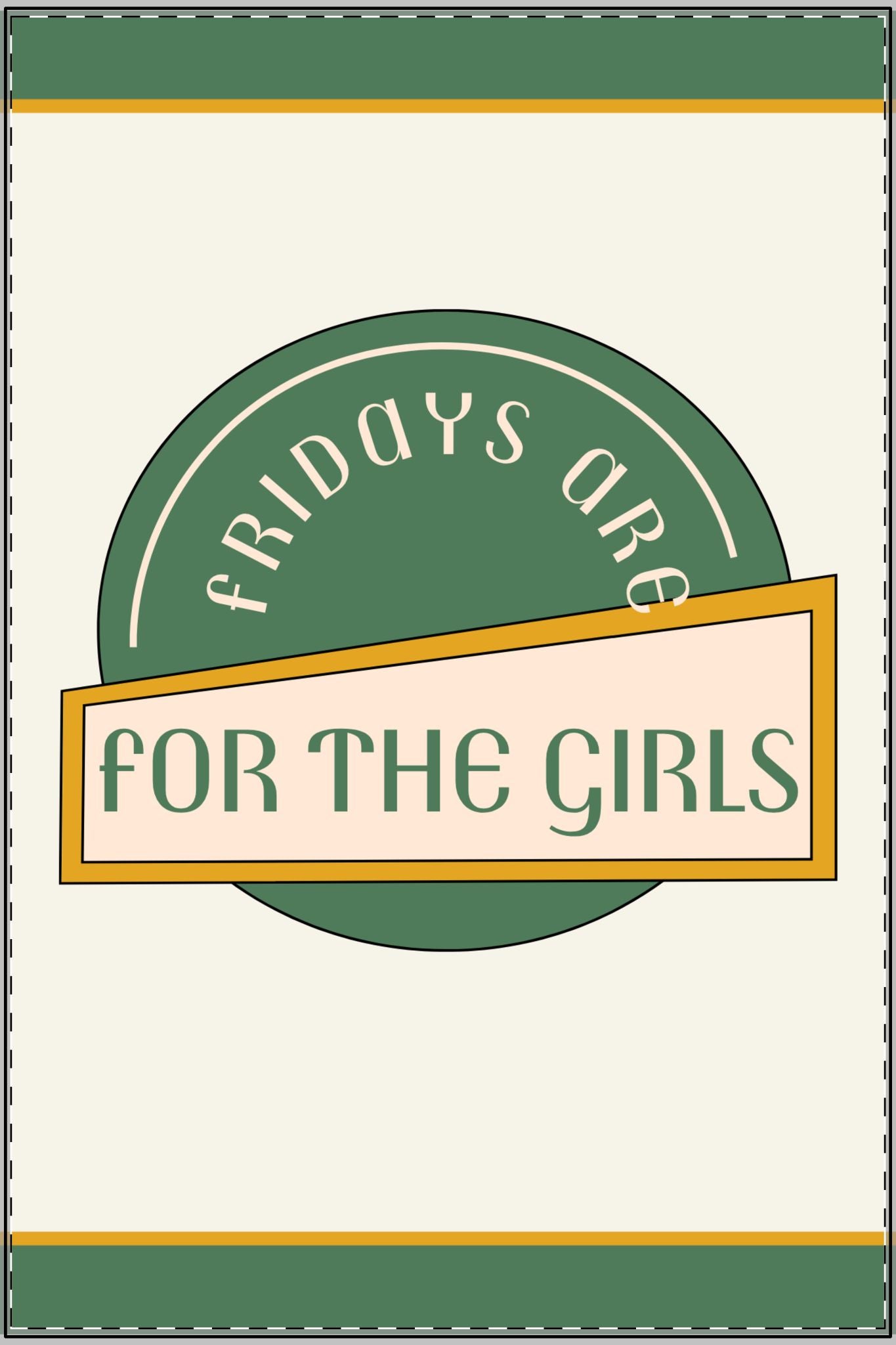 Girls Night In Satin Poster - "Fridays Are For The Girls"