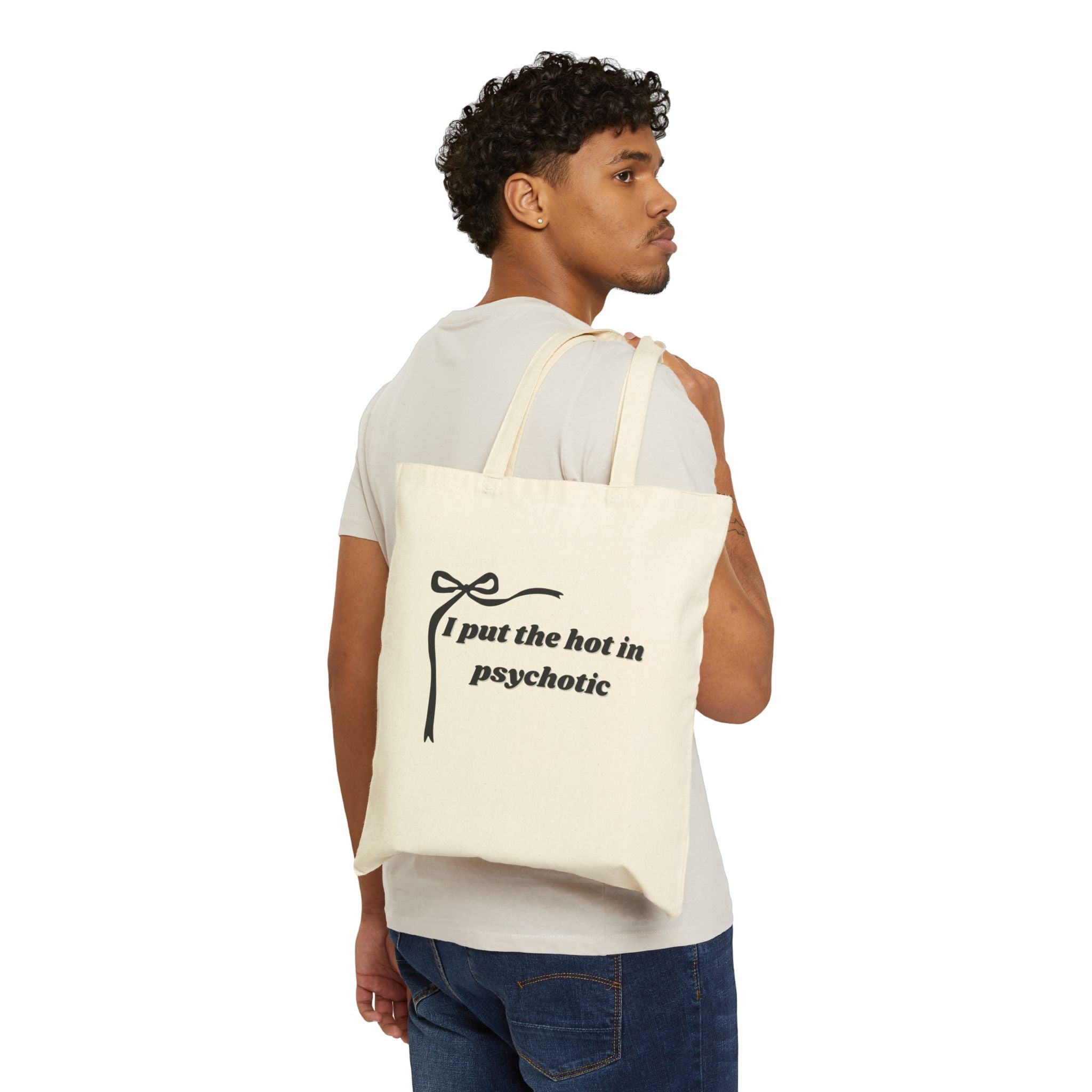 The Izzy Canvas Tote Bag - I Put the Hot in Psychotic