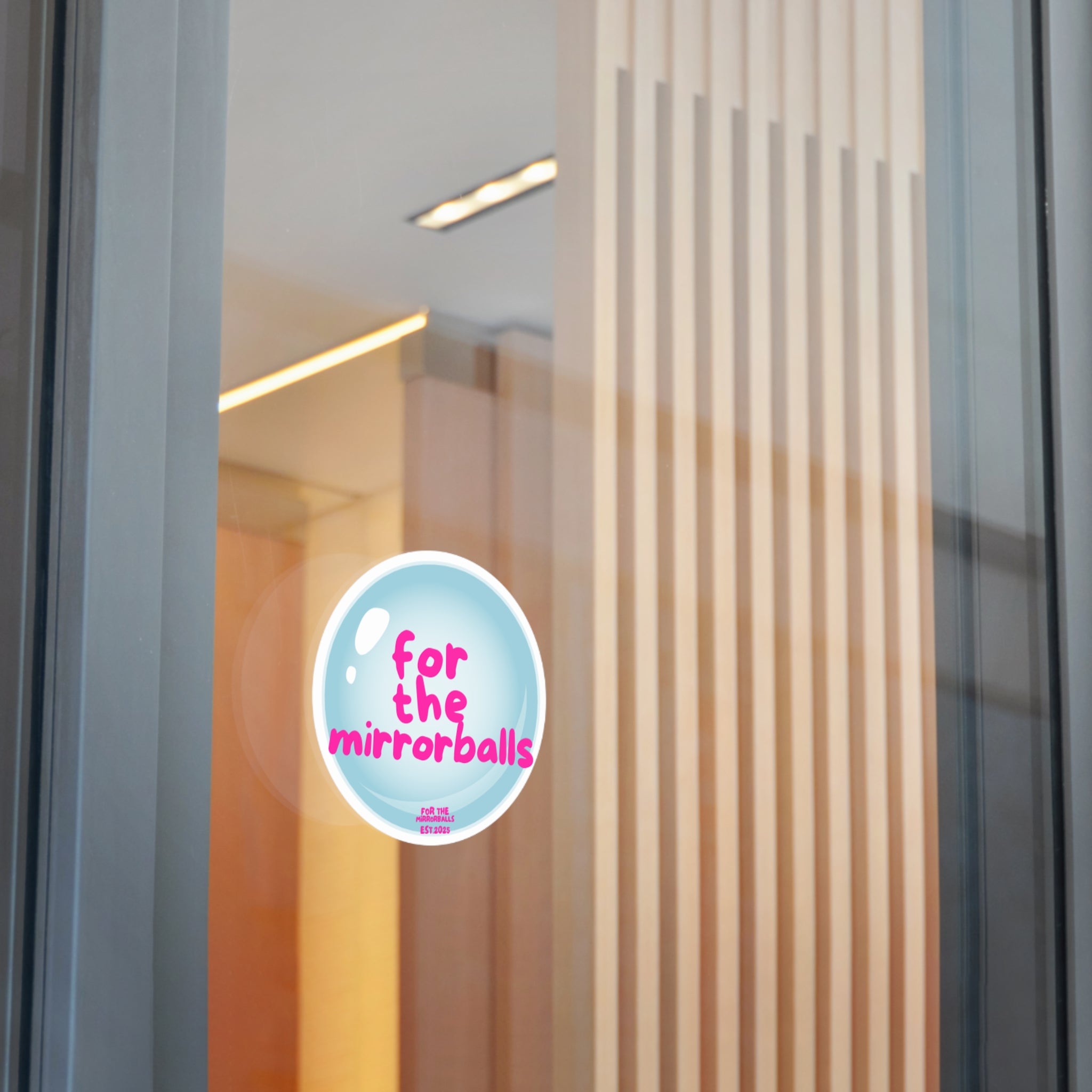 Inspirational Vinyl Stickers - "For The Mirrorballs"