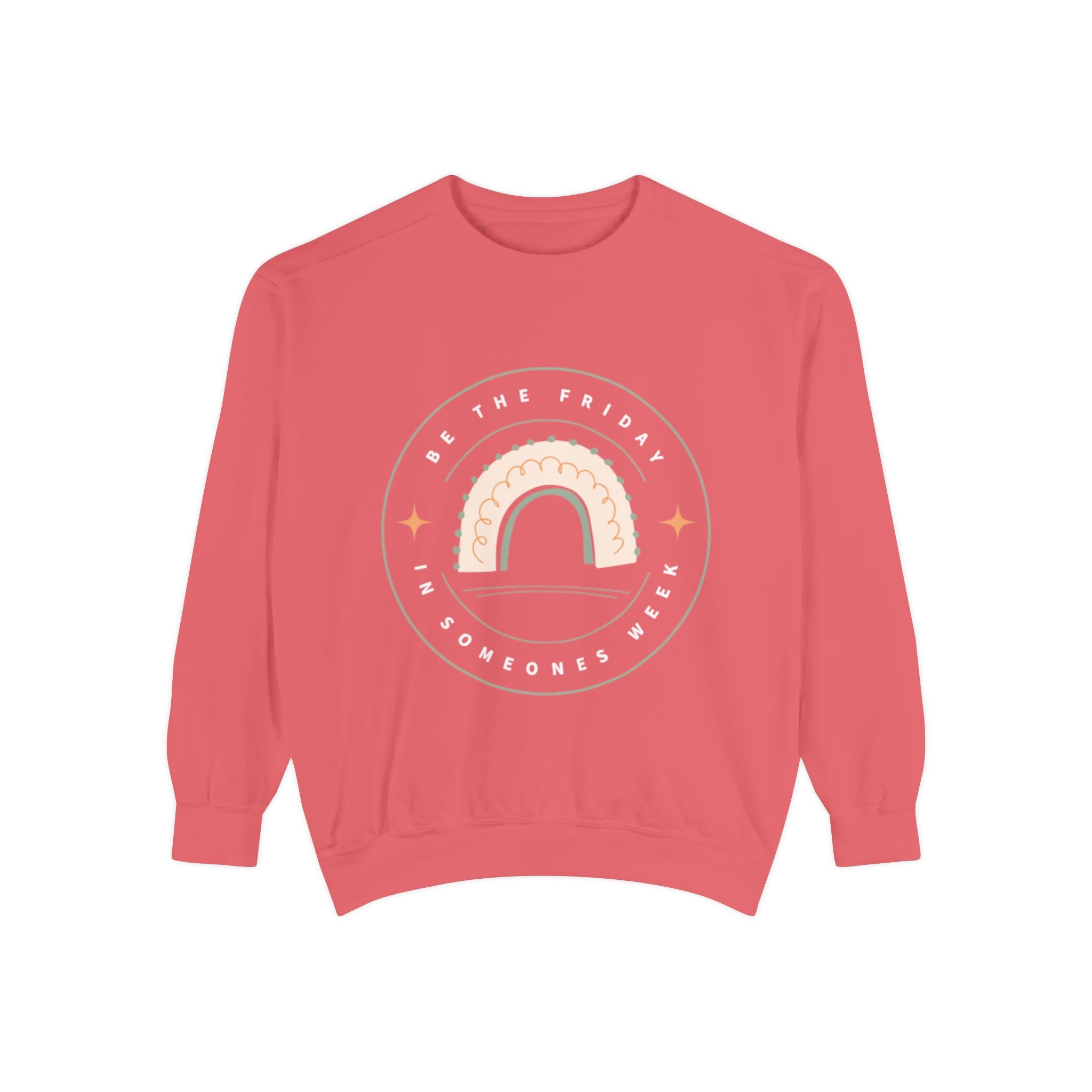Be the Friday Unisex Garment-Dyed Sweatshirt