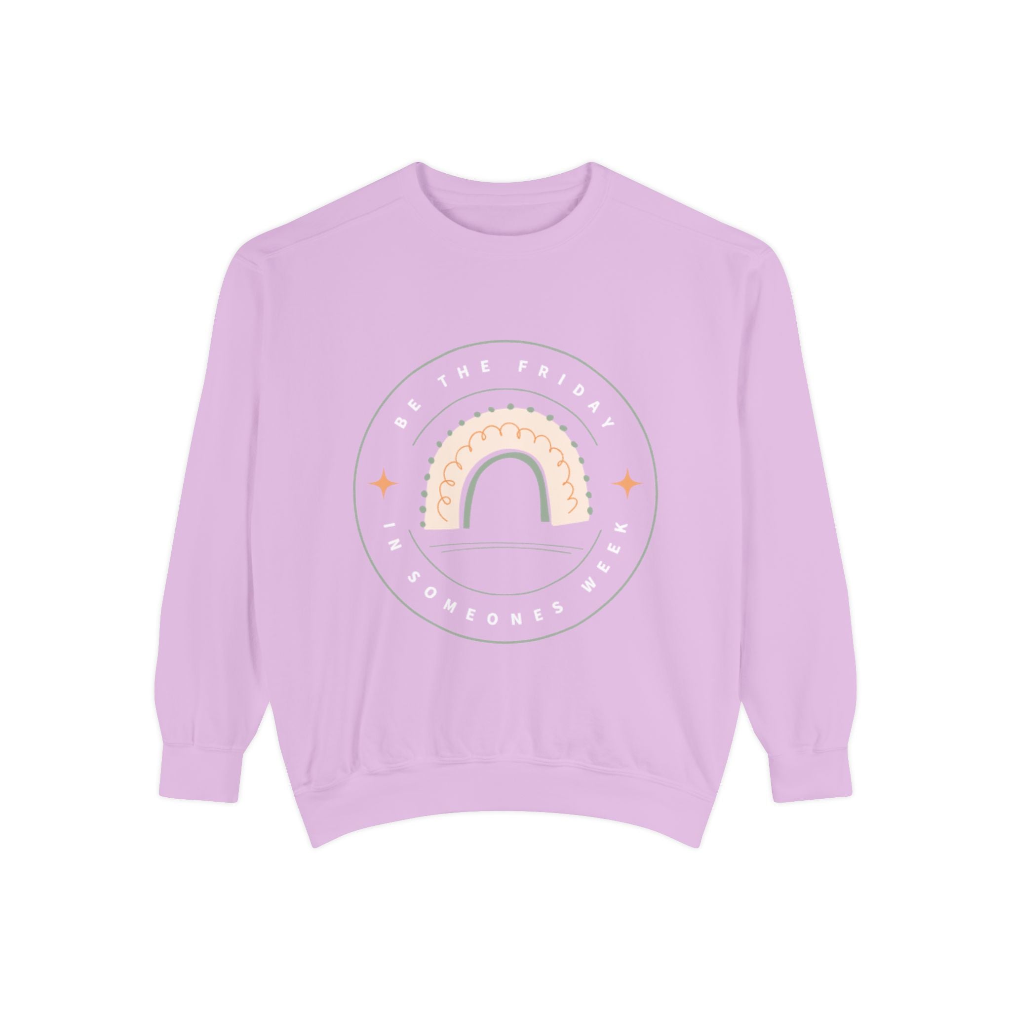 Be the Friday Unisex Garment-Dyed Sweatshirt