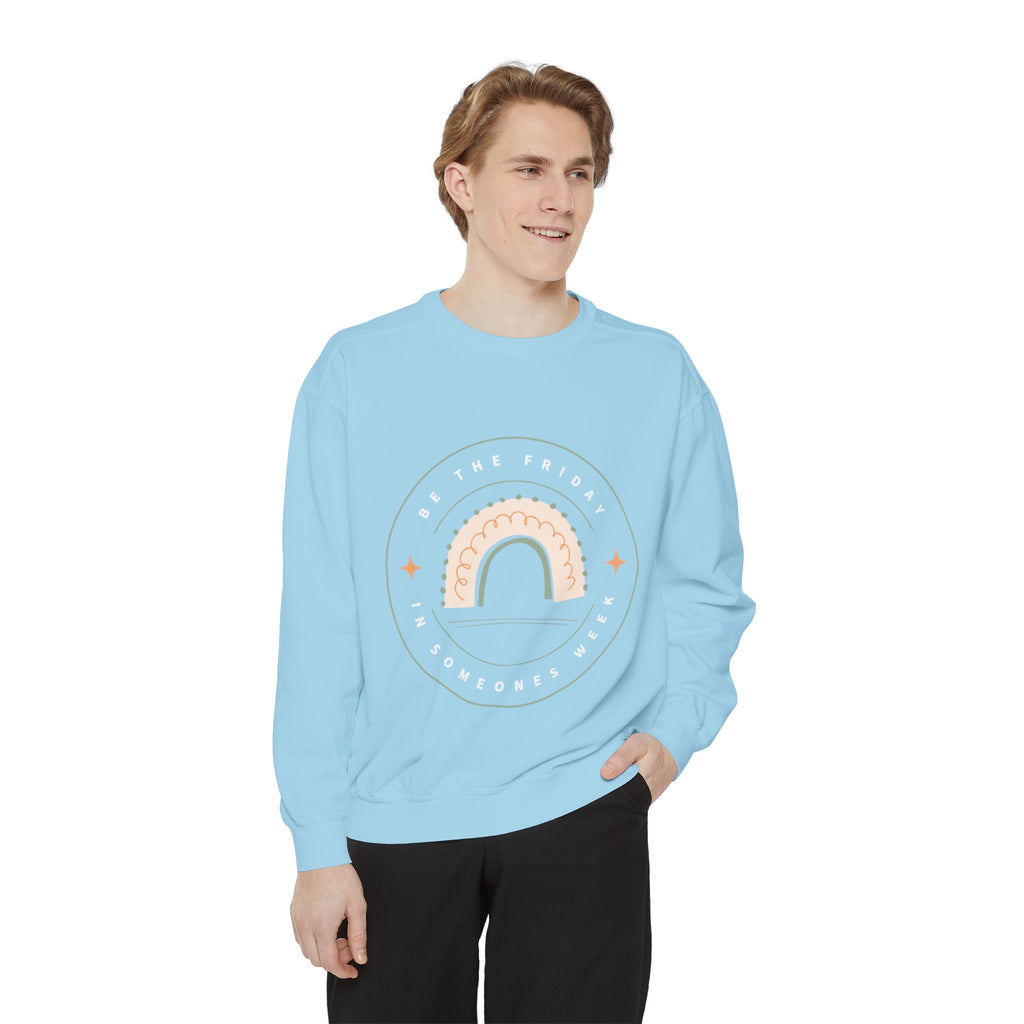 Be the Friday Unisex Garment-Dyed Sweatshirt